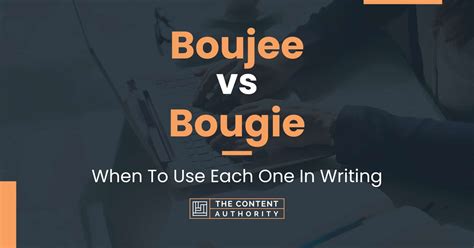 Boujee vs bougie - 